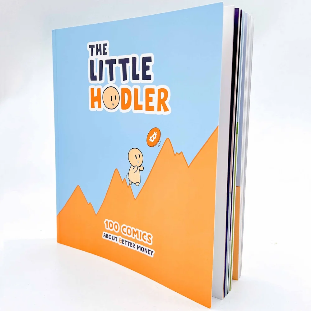 THE LITTLE HODLER - 100 COMICS ABOUT BETTER MONEY